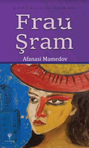 Afanasi Mamedov – “Frau Şram”