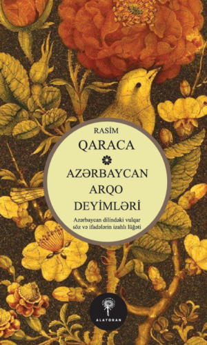 Rasim Qaraca – “Azərbaycan Arqo Deyimləri”