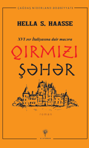 HELLA SERAFIA HAASSE – “Qırmızı şəhər”