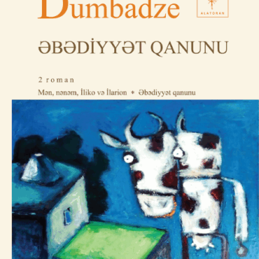 Nodar Dumbadze - “Əbədiyyat qanunu”
