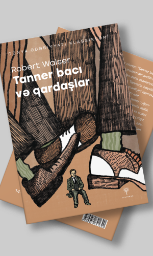 Robert Walser – “Tanner bacı və qardaşlar”