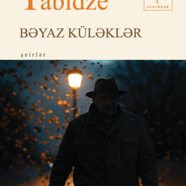 Qalaktion Tabidze - Bəyaz küləklər