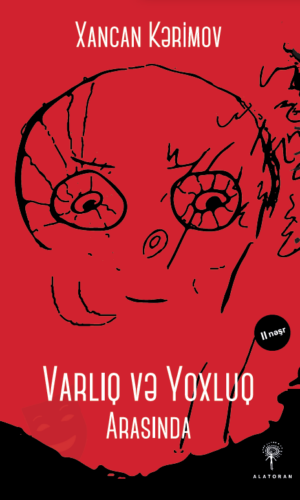 Xancan Kərimov – Varlıq və yoxluq arasında