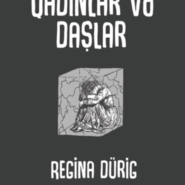Regina Dürig - "Qadınlar və daşlar"