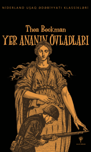 Thea Beckman – “Yer Ananın Övladları”