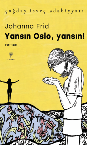 Johanna Frid – “Yansın Oslo, yansın!” 