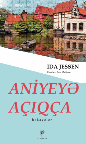 Ida Jessen – “Aniyeyə açıqça”