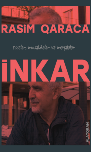 Rasim Qaraca – İnkar