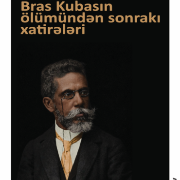 Maşado de Assis - "Bras Kubasın ölümündən sonrakı xatirələri"