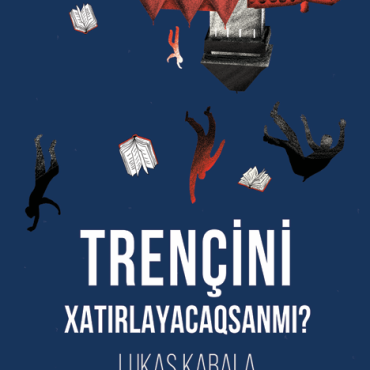 Lukaş Kabala - "Trençini xatırlayacaqsanmı?"