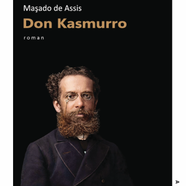 Maşado de Assis - "Don Kasmurro"