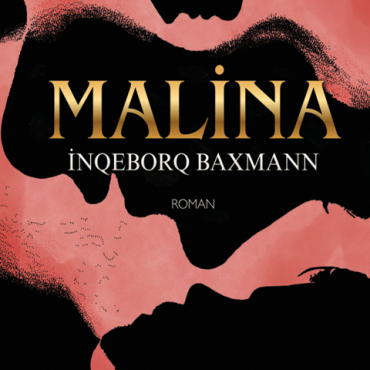 İnqeborq Baxmann - “Malina”