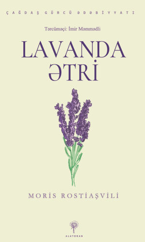 Moris Rostiaşvili – Lavanda ətri