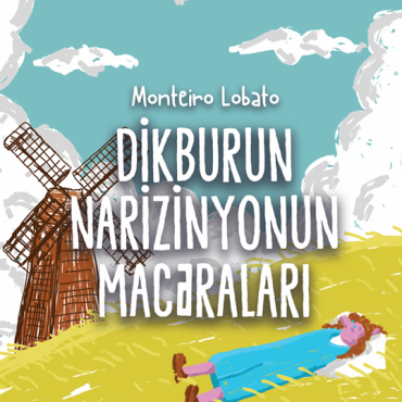 Monteiro Lobato - “Dikburun Narizinyonun macəraları”