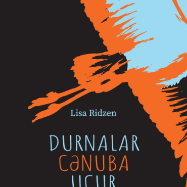 Lisa Ridzen - “Durnalar cənuba uçur”