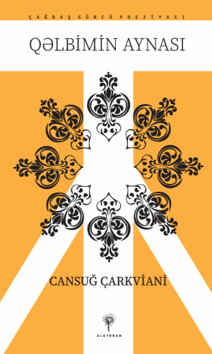 Cansuğ Çarkviani – Qəlbimin aynası