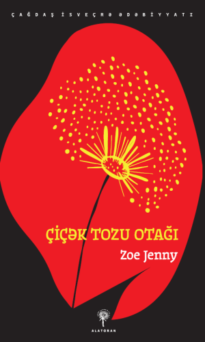 Zoe Jenny – “Çiçək tozu otağı”